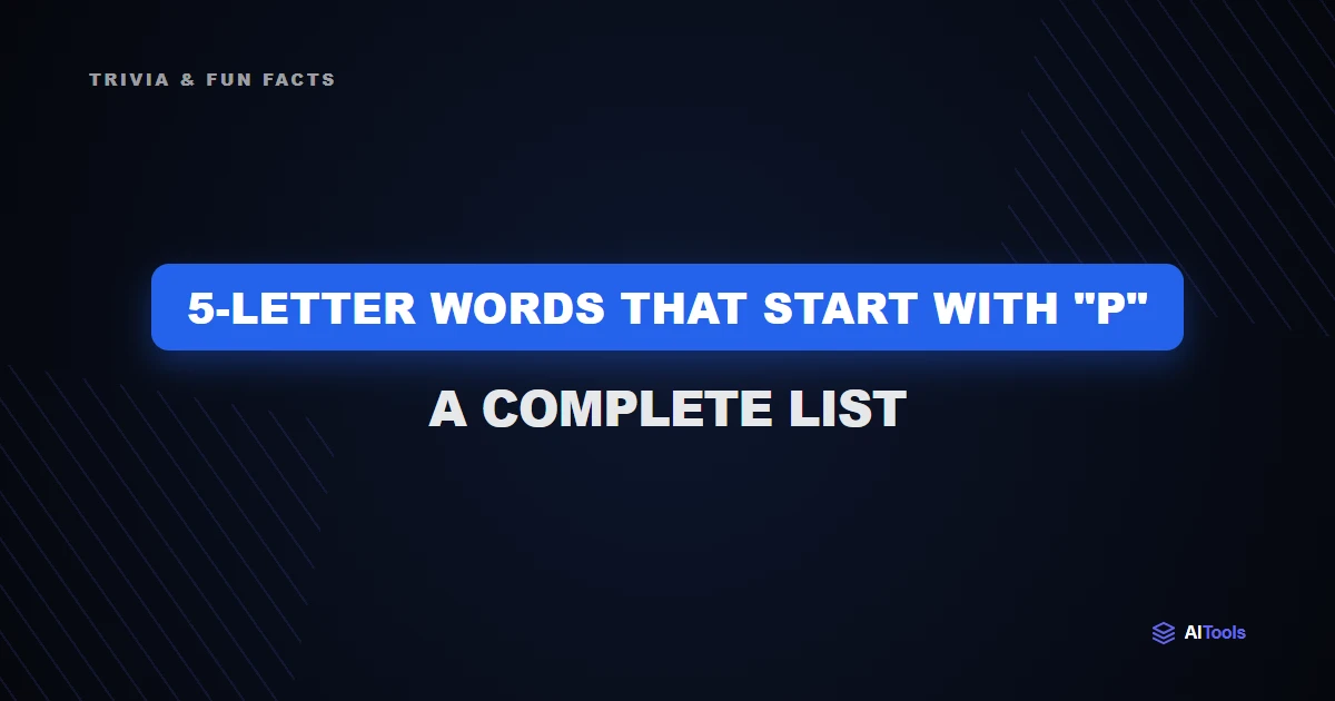 5-Letter Words That Start With "P": A Complete List