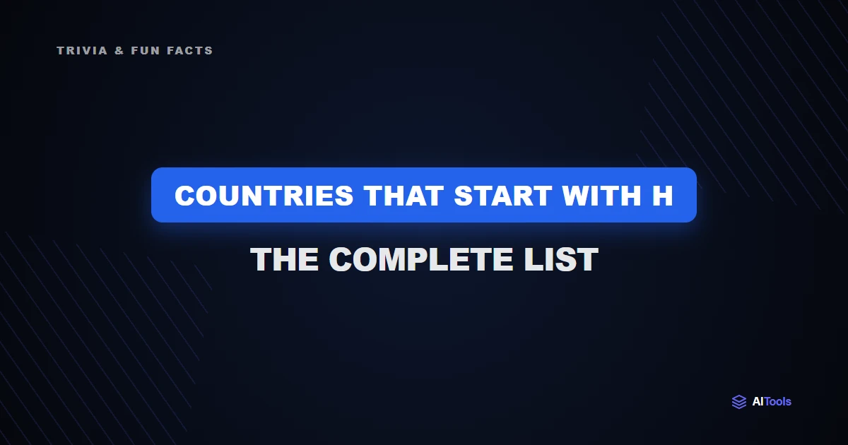 Countries That Start With H: The Complete List